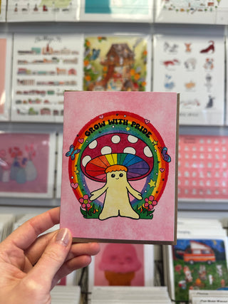 Grow With Pride Mushroom Card