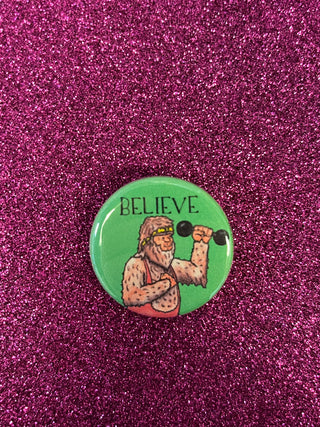 Bigfoot Believe 1.25" Button