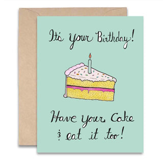 Have Your Cake Birthday Card
