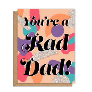 You're a Rad Dad