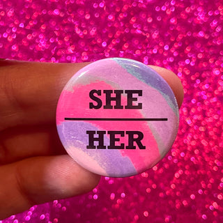 She / Her Pronoun Button