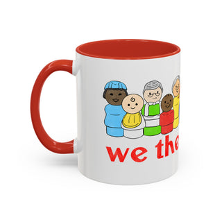 We the People Coffee Mug — Inclusive Diverse People Accent Mug (11/15oz)