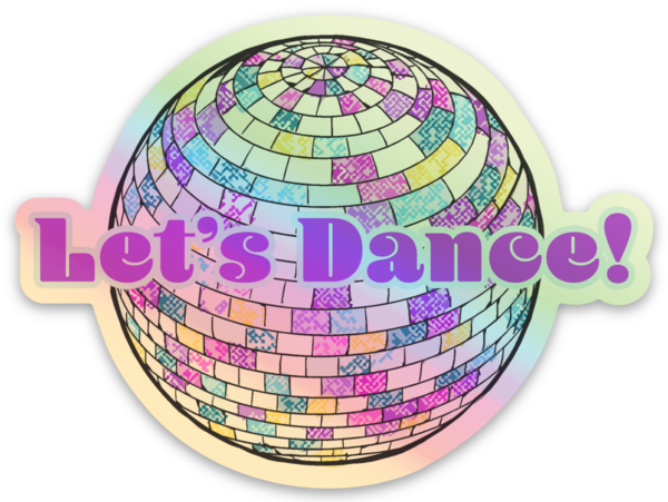 Let's Dance! Holographic Vinyl Sticker