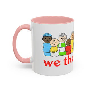 We the People Coffee Mug — Inclusive Diverse People Accent Mug (11/15oz)