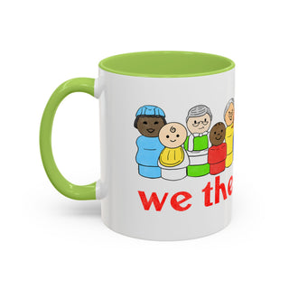 We the People Coffee Mug — Inclusive Diverse People Accent Mug (11/15oz)