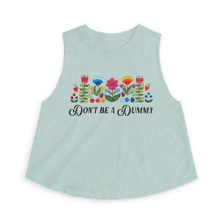 Crop Top — 'Don't Be a Dummy' Floral Graphic Women's Crop Top