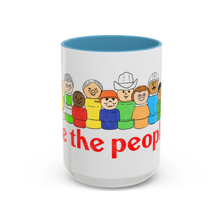 We the People Coffee Mug — Inclusive Diverse People Accent Mug (11/15oz)