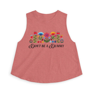 Crop Top — 'Don't Be a Dummy' Floral Graphic Women's Crop Top