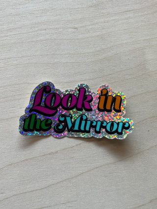 Look in the Mirror Vinyl Sticker