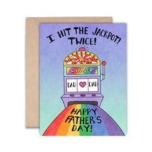 Load image into Gallery viewer, I Hit the jackpot twice! Double Dads, Gay Father&#39;s Day card
