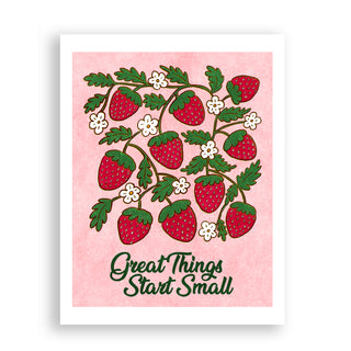 Great Things Start Small Strawberries Print