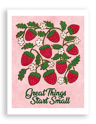 Great Things Start Small Strawberries Print
