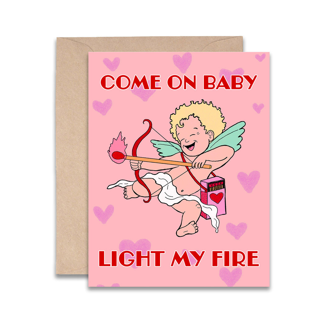 Come On Baby Light My Fire card