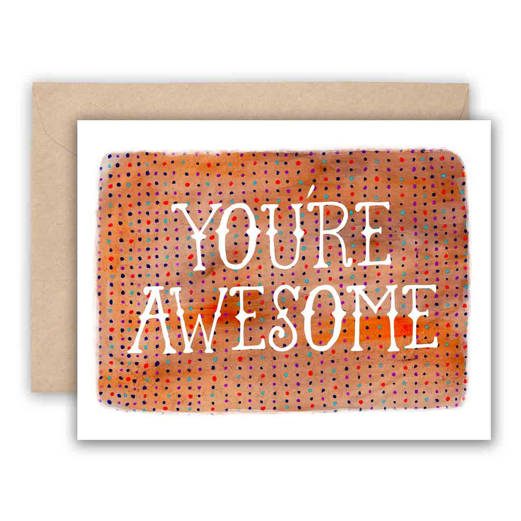 You're Awesome Card