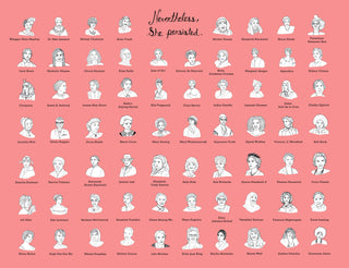 Nevertheless She Persisted - Women's History