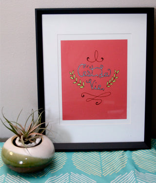 C'est La Vie print
