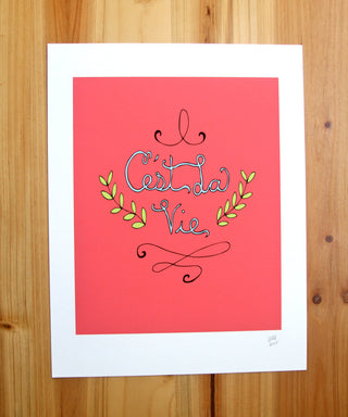 C'est La Vie print