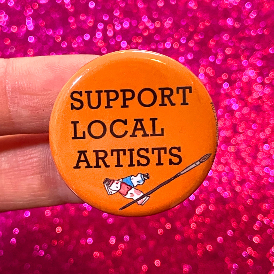 Support Local Artists Button